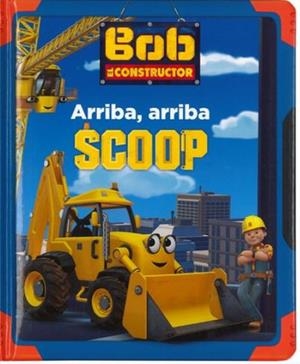 ARRIBA, ARRIBA SCOOP - BOB EL CONSTRUCTOR | 9788491671589 | PANINI | Llibreria La Gralla | Librería online de Granollers