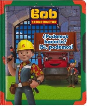 PODEMOS HACERLO? ¡SI, PODEMOS HACERLO! - BOB EL CONSTRUCTOR | 9788491671572 | PANINI | Llibreria La Gralla | Librería online de Granollers
