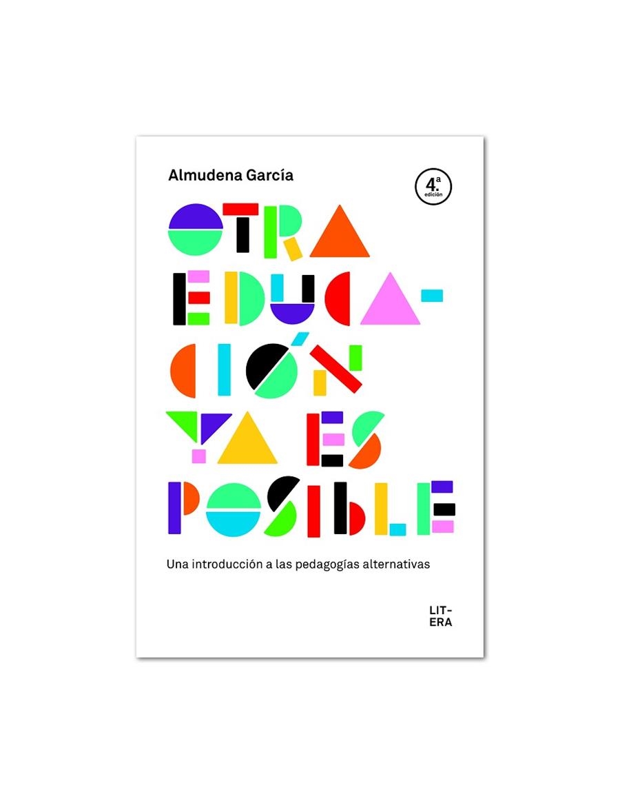OTRA EDUCACIÓN YA ES POSIBLE | 9788494601330 | GARCÍA, ALMUDENA | Llibreria La Gralla | Llibreria online de Granollers