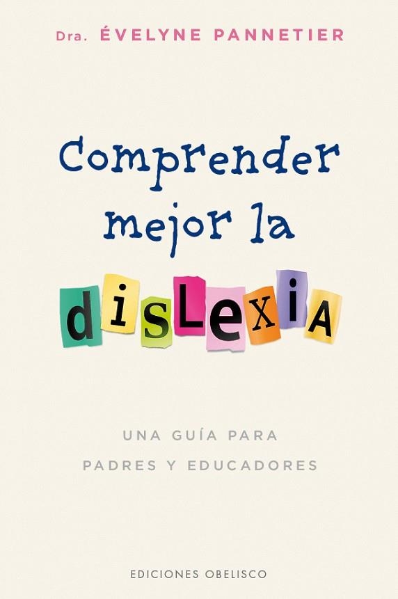 COMPRENDER MEJOR LA DISLEXIA | 9788491112785 | PANNETIER, EVELYNE | Llibreria La Gralla | Librería online de Granollers