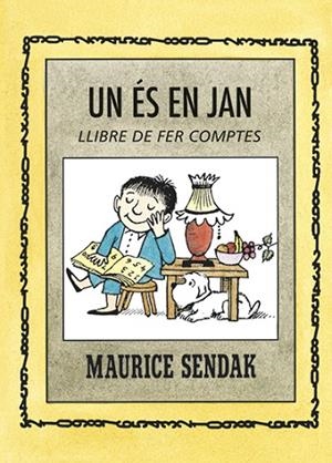UN ÉS EN JAN. LLIBRE PER FER COMPTES | 9788484643562 | SENDAK, MAURICE | Llibreria La Gralla | Librería online de Granollers