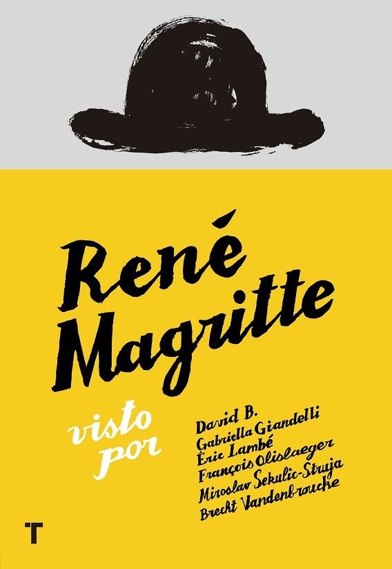 RENÉ MAGRITTE | 9788416354436 | GIANDELLI, GABRIELLA/VENDENBROUCKE, BRECHT/OLISLAEGER, FRANÇOIS/B, DAVID/LAMBÉ, ÉRIC/SEKULIC-STRUJA, | Llibreria La Gralla | Llibreria online de Granollers