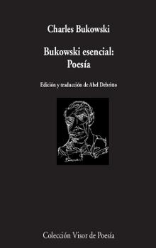 BUKOWSKI ESENCIAL: POESÍA | 9788498953084 | BUKOWSKI, CHARLES | Llibreria La Gralla | Librería online de Granollers