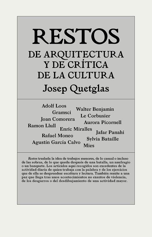 RESTOS DE ARQUITECTURA Y DE CRÍTICA DE LA CULTURA | 9788494717437 | QUETGLAS RIUSECH, JOSEP | Llibreria La Gralla | Llibreria online de Granollers