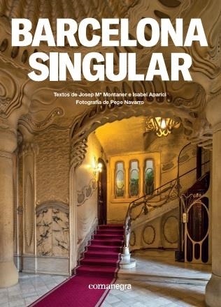 BARCELONA SINGULAR | 9788417188122 | MONTANER, JOSEP Mª/APARICI, ISABEL/NAVARRO, PEPE | Llibreria La Gralla | Librería online de Granollers