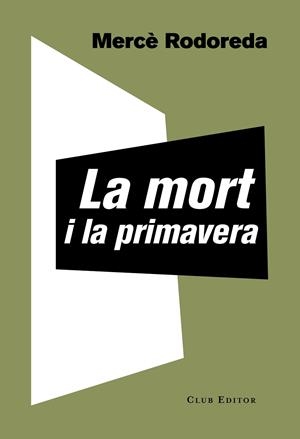 MORT I LA PRIMAVERA, LA | 9788473292221 | RODOREDA, MERCÈ | Llibreria La Gralla | Librería online de Granollers