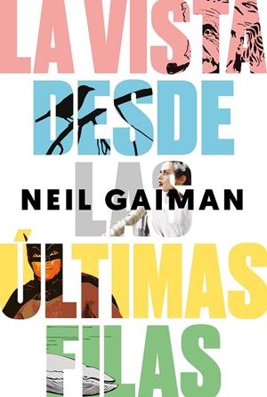 VISTA DESDE LAS ÚLTIMAS FILAS, LA | 9788417081218 | GAIMAN, NEIL | Llibreria La Gralla | Librería online de Granollers