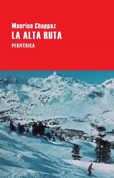 ALTA RUTA, LA | 9788416291588 | CHAPPAZ, MAURICE | Llibreria La Gralla | Llibreria online de Granollers
