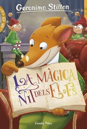 MÀGICA NIT DELS ELFS, LA | 9788491373889 | STILTON, GERONIMO | Llibreria La Gralla | Librería online de Granollers