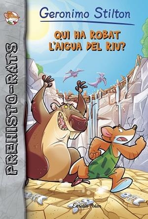 QUI HA ROBAT L'AIGUA DEL RIU? | 9788491373384 | STILTON, GERONIMO | Llibreria La Gralla | Librería online de Granollers
