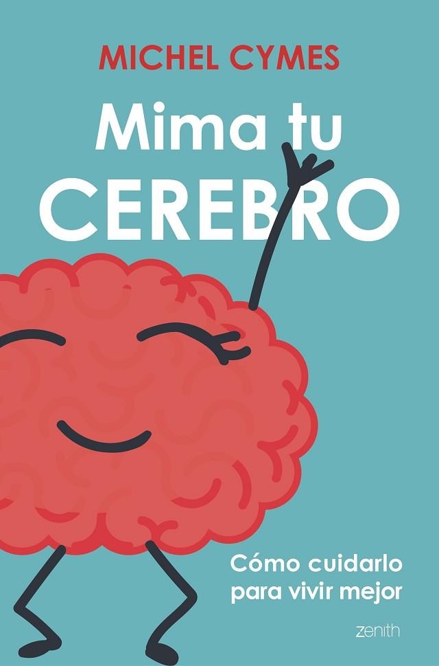 MIMA TU CEREBRO | 9788408177531 | CYMES, MICHEL | Llibreria La Gralla | Librería online de Granollers