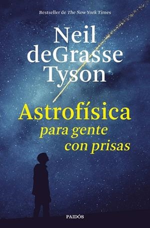 ASTROFÍSICA PARA GENTE CON PRISAS | 9788449333934 | TYSON, NEIL DEGRASSE | Llibreria La Gralla | Llibreria online de Granollers