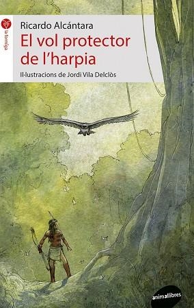 VOL PROTECTOR DE L'HARPIA, EL | 9788416844579 | ALCANTARA, RICARDO | Llibreria La Gralla | Llibreria online de Granollers