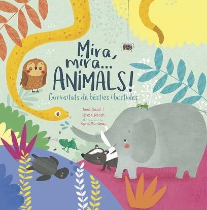 MIRA, MIRA...ANIMALS! | 9788498839388 | GASOL TRULLOLS, ANNA / BLANCH GASOL, TERESA | Llibreria La Gralla | Llibreria online de Granollers