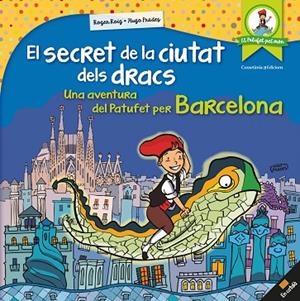 SECRET DE LA CIUTAT DELS DRACS, EL | 9788490346334 | ROIG CÉSAR, ROGER | Llibreria La Gralla | Llibreria online de Granollers