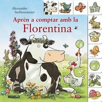 APRÈN A COMPTAR AMB LA FLORENTINA | 9788448941550 | STEFFENSMEIER, ALEXANDER | Llibreria La Gralla | Librería online de Granollers