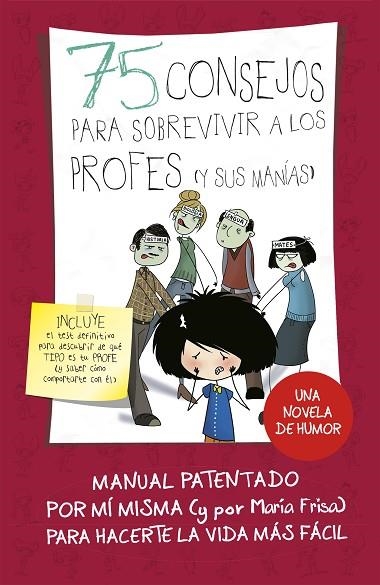 75 CONSEJOS PARA SOBREVIVIR A LOS PROFES (Y SUS MANÍAS) | 9788420486437 | FRISA, MARIA | Llibreria La Gralla | Librería online de Granollers