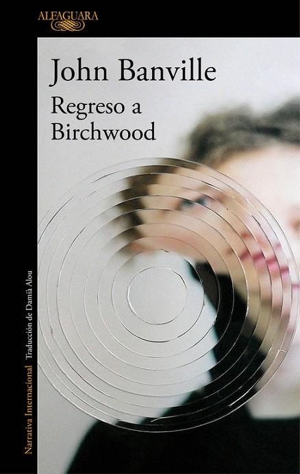 REGRESO A BIRCHWOOD | 9788420428239 | BANVILLE, JOHN | Llibreria La Gralla | Llibreria online de Granollers