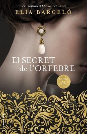 SECRET DE L'ORFEBRE, EL | 9788416867998 | BARCELÓ, ELIA | Llibreria La Gralla | Llibreria online de Granollers