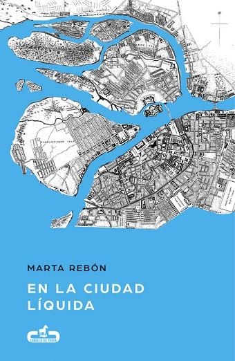 EN LA CIUDAD LÍQUIDA | 9788415451846 | REBON, MARTA | Llibreria La Gralla | Librería online de Granollers