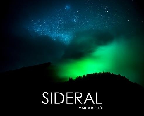 SIDERAL | 9788469762127 | BRETO, MARTA | Llibreria La Gralla | Librería online de Granollers
