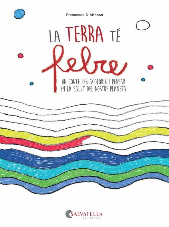TERRA TE FEBRE, LA  | 9788417091354 | D'ALFONSO, FRANCESCA | Llibreria La Gralla | Librería online de Granollers