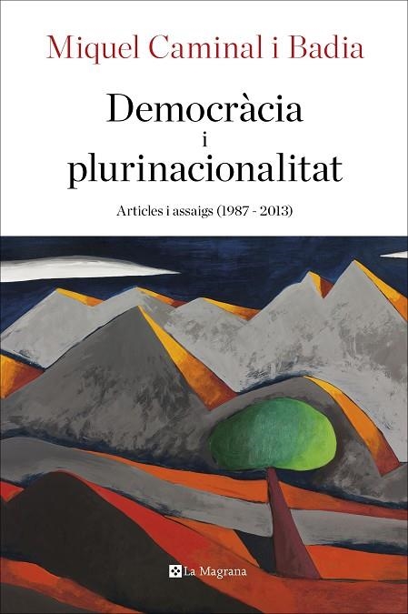 DEMOCRACIA I PLURINACIONALITAT | 9788482648354 | CAMINAL I BADIA, MIQUEL | Llibreria La Gralla | Llibreria online de Granollers