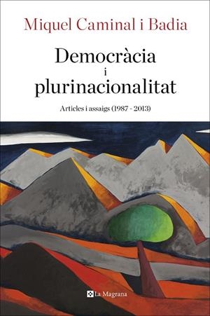 DEMOCRACIA I PLURINACIONALITAT | 9788482648354 | CAMINAL I BADIA, MIQUEL | Llibreria La Gralla | Llibreria online de Granollers