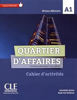 QUARTIER D'AFFAIRES - NIVEAU A1 - CAHIER D'ACTIVITES - DEBUTANT | 9782090386677 | VV.AA. | Llibreria La Gralla | Librería online de Granollers