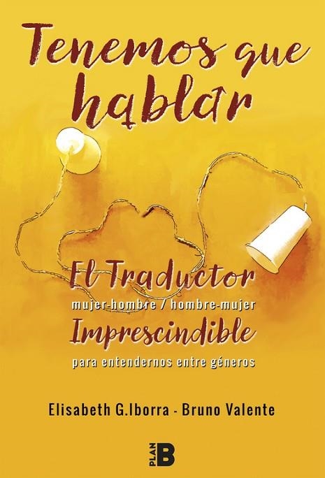 TENEMOS QUE HABLAR | 9788417001179 | ELISABETH G. IBORRA; BRUNO VALENTE | Llibreria La Gralla | Librería online de Granollers