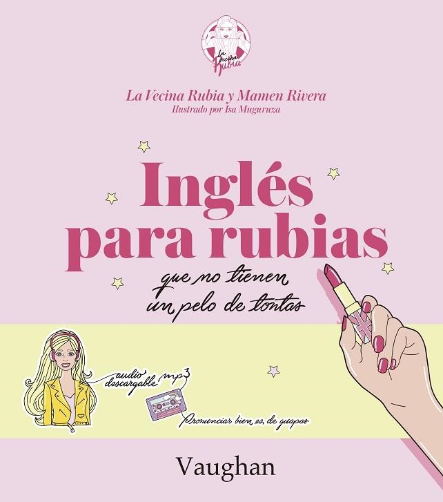 INGLES PARA RUBIAS QUE NO TIENEN UN PELO DE TONTAS. | 9788416667215 | LA VECINA RUBIA; RIVERA, MAMEN | Llibreria La Gralla | Llibreria online de Granollers