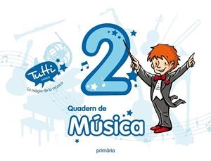 MUSICA 2N TUTTI QUADERN | 9788468301228 | Llibreria La Gralla | Librería online de Granollers