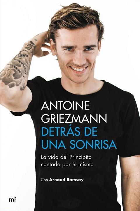 DETRAS DE UNA SONRISA | 9788427043923 | GRIEZMANN, ANTOINE; RAMSAY, ARNAUD | Llibreria La Gralla | Llibreria online de Granollers