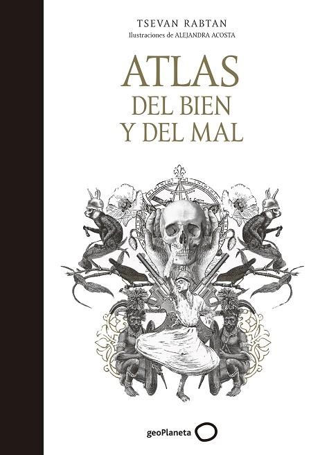 ATLAS DEL BIEN Y DEL MAL | 9788408165767 | TSEVAN RABTAN; ACOSTA, ALEJANDRA | Llibreria La Gralla | Librería online de Granollers