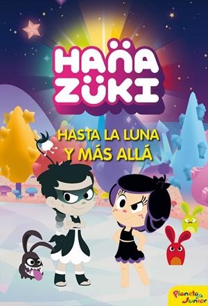 HASTA LA LUNA Y MAS ALLA | 9788408178811 | HANAZUKI | Llibreria La Gralla | Llibreria online de Granollers