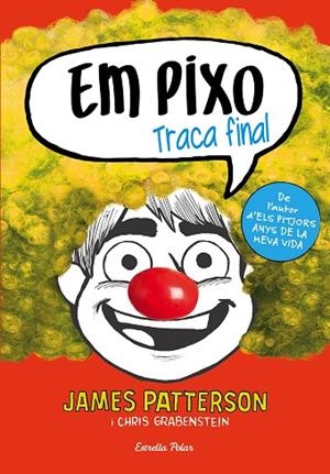 EM PIXO TRACA FINAL | 9788491374022 | PATTERSON, JAMES | Llibreria La Gralla | Librería online de Granollers
