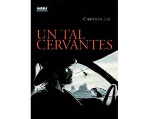 UN TAL CERVANTES | 9788467928600 | LAX, CHRISTIAN  | Llibreria La Gralla | Llibreria online de Granollers