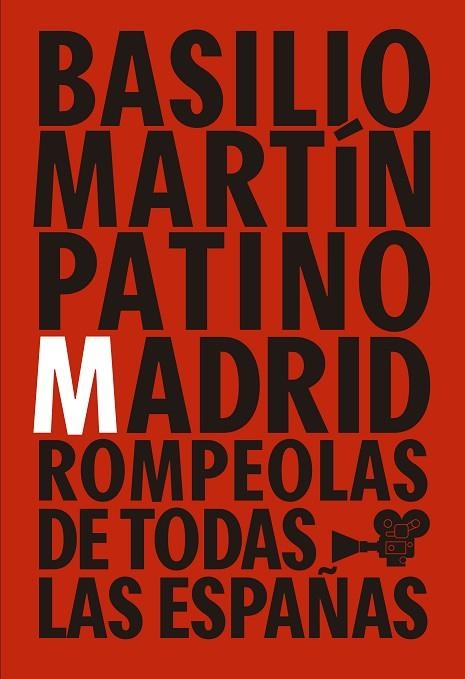 BASILIO MARTIN PATINO MADRID ROMPEOLAS DE TODA ESPAÑA | 9788417048389 | VVAA | Llibreria La Gralla | Llibreria online de Granollers