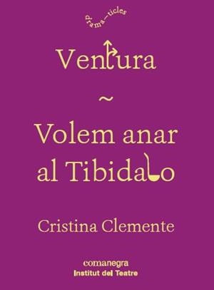 VENTURA / VOLEM ANAR AL TIBIDABO | 9788417188160 | CLEMENTE, CRISTINA | Llibreria La Gralla | Llibreria online de Granollers