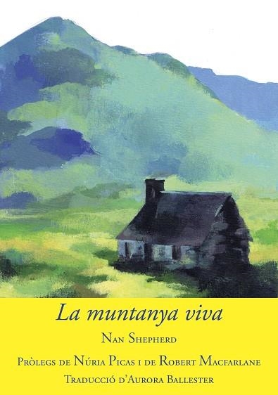 MUNTANYA VIVA, LA | 9788494504181 | SHEPHERD, NAN | Llibreria La Gralla | Llibreria online de Granollers