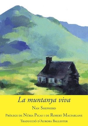 MUNTANYA VIVA, LA | 9788494504181 | SHEPHERD, NAN | Llibreria La Gralla | Librería online de Granollers