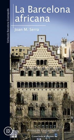 BARCELONA AFRICANA, LA  | 9788490346679 | SERRA, JOAN M. | Llibreria La Gralla | Llibreria online de Granollers