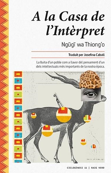 A LA CASA DE L'INTERPRET | 9788416689491 | WA THIONGO, NGUGI | Llibreria La Gralla | Librería online de Granollers