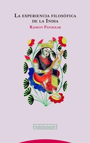 EXPERIENCIA FILOSOFICA DE LA INDIA, LA  | 9788498797275 | PANIKKAR, RAIMON | Llibreria La Gralla | Librería online de Granollers