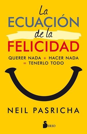 ECUACION DE LA FELICIDAD, LA | 9788417030377 | PASRICHA, NEIL | Llibreria La Gralla | Llibreria online de Granollers