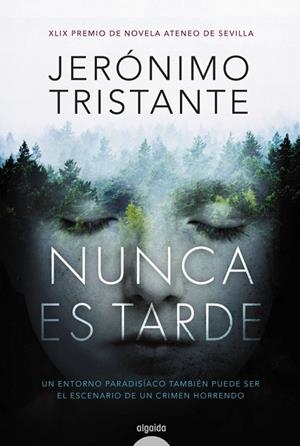 NUNCA ES TARDE | 9788490678534 | TRISTANTE, JERONIMO | Llibreria La Gralla | Llibreria online de Granollers