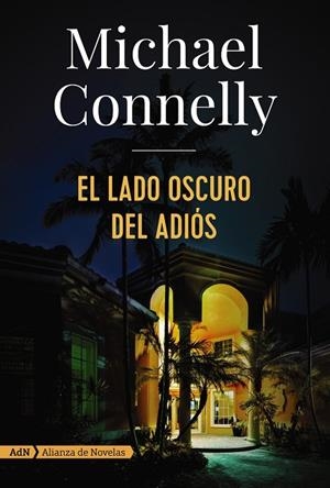 LADO OSCURO DEL ADIOS, EL  | 9788491049166 | CONNELLY, MICHAEL | Llibreria La Gralla | Llibreria online de Granollers