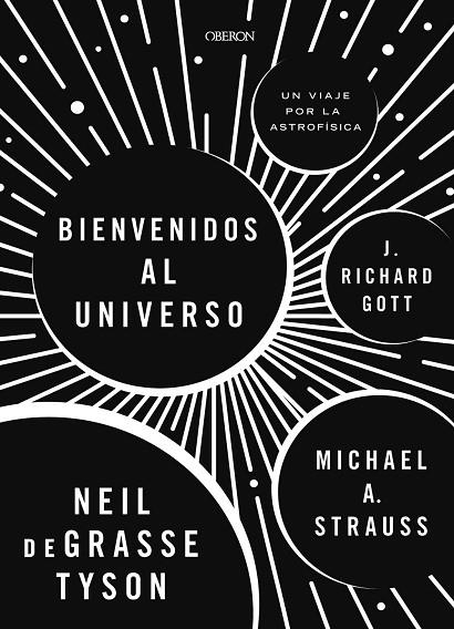 BIENVENIDOS AL UNIVERSO! | 9788441539709 | TYSON, NEIL DEGRASSE; STRAUSS, MICHAEL A.; GOTT, RICHARD | Llibreria La Gralla | Llibreria online de Granollers