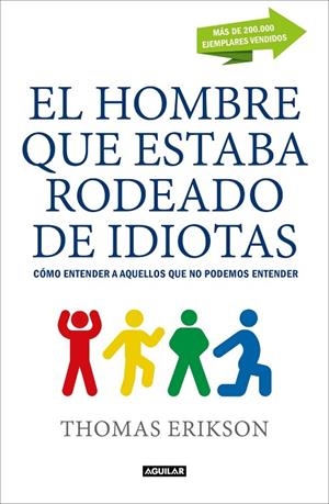 HOMBRE QUE ESTABA RODEADO DE IDIOTAS, EL | 9788403517769 | ERIKSON, THOMAS | Llibreria La Gralla | Librería online de Granollers
