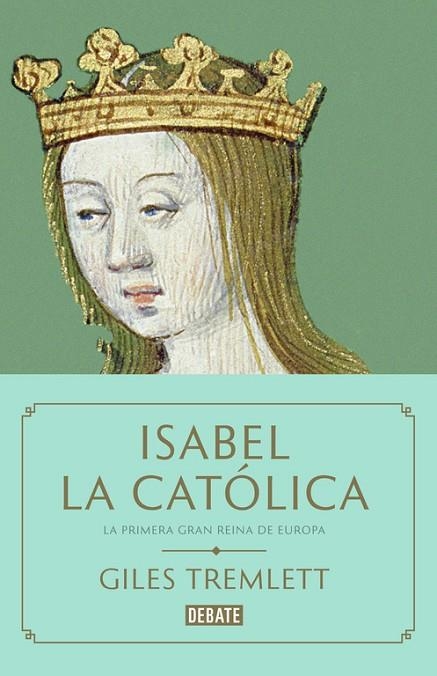 ISABEL LA CATÓLICA | 9788499927763 | TREMLETT, GILES | Llibreria La Gralla | Librería online de Granollers